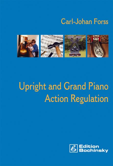 Forss, C.- J., Upright and Grand Piano Action Regulation, englisch